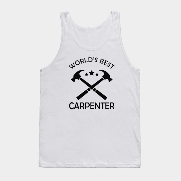 Carpenter - World's best carpenter Tank Top by KC Happy Shop